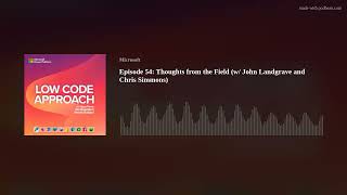 Episode 54 Thoughts from the Field w John Landgrave and Chris Simmons [upl. by Elvira]