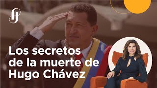 Los secretos de la muerte de Hugo Chávez  EP 9 ¿Qué pasó con lo que pasó [upl. by Burner]