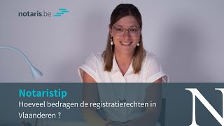 Notaristip hoeveel registratierechten moet je in Vlaanderen betalen [upl. by Manuel]