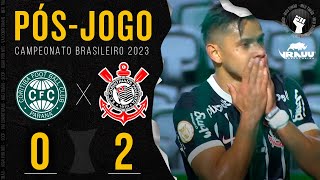 PÓSJOGO 🔴 Coritiba 0x2 Corinthians  Campeonato Brasileiro 2023 [upl. by Jobie]