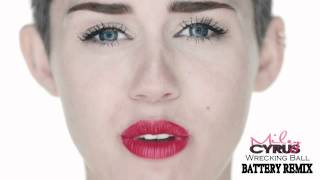 Miley Cyrus  Wrecking Ball Dubstep REMIX Battery Remix [upl. by Cochard129]