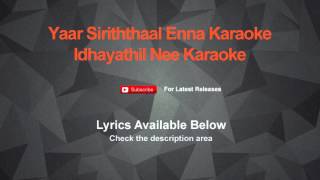 Yaar Siriththaal Enna Karaoke Idhayathil Nee Karaoke [upl. by Annaiek16]