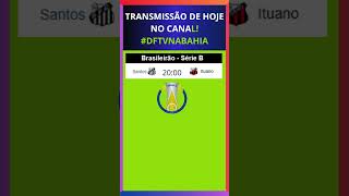 🔴 JOGOS DE HOJE DO BRASILEIRÃO SÉRIE B 2024  JOGOS DE HOJE COMAPEONATO BRASILEIRO HOJE 15072024 [upl. by Lotsirb379]