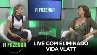 A FAZENDA 10  Vida Vlatt participa da Live com Eliminado [upl. by Reivaz]