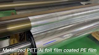 Metalized PET film coaed PE or Aluminum foil coated PE manufacturing process [upl. by Liakim96]