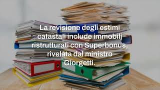 Revisione degli estimi catastali ecco gli immobili ristrutturati con Superbonus più a rischio [upl. by Nitram]