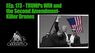 Ep 173  TRUMPs Landslide election and the Second Amendment  Killer Drones in Nashville trump [upl. by Nhoj]