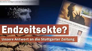 Endzeitsekte Unsere Antwort an die Stuttgarter Zeitung [upl. by Trini120]