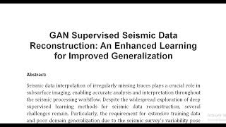 GAN Supervised Seismic Data Reconstruction An Enhanced Learning for Improved Generalization [upl. by Noel]