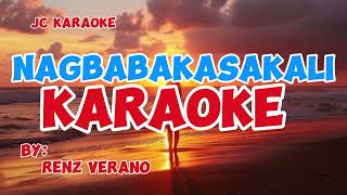 Nagbabakasakali by Renz Verano KARAOKE 🎤 [upl. by Aicinet]