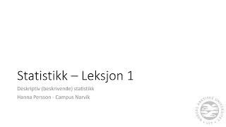 Statistikk leksjon 1  Deskriptiv statistikk [upl. by Notneuq]