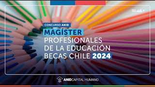 Taller informativo Concurso Magíster Profesionales de la Educación Becas Chile 2024 [upl. by Myrilla976]