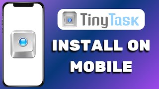 How To Download TinyTask On Mobile Easy Guide [upl. by Lyns]