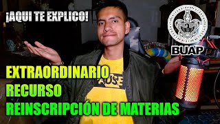 ¿Cómo es la reinscripción de materias en la BUAP   Recurso y Examen Extraordinario  TORETO1309 [upl. by Stilu623]