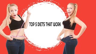 Top 5 Diets That Actually Work [upl. by Dinsdale409]