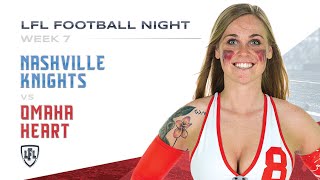 LFL  2019  WEEK 7  OMAHA HEART VS NASHVILLE KNIGHTS [upl. by Lekkim]