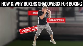 How to do Shadow Boxing for Beginners  Why Boxers Shadow Box [upl. by Martz198]