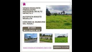 VENDO EXCELENTE LOTE AGRO INDUSTRIAL DE ALTO IMPACTO SOBRE AUTOPISTA BTA MEDELLÍN agroindustrial [upl. by Novart977]