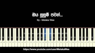 oya susum pawan Chords  instrumental tutorial  Cover  KeyBoard  Karoke [upl. by Harol]