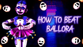 HOW TO BEAT BALLORA Guide  FNaF AR Circus Event [upl. by Nnylsaj]