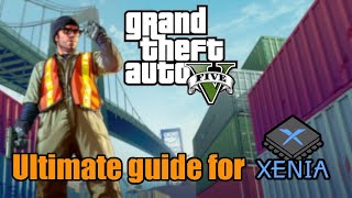 Ultimate GTA V installation guide for XENIA  Xenia Canary [upl. by Dnalwor]