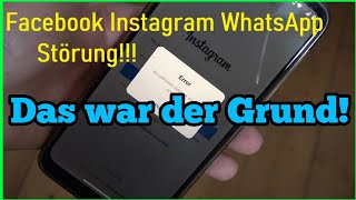 WhatsApp Ausfall Das war der Grund für die Störung bei Facebook Instagram  Mein eigenes Pech heute [upl. by Revkah]