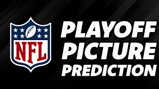 2024 NFL FInal Playoff Picture Prediction [upl. by Lonergan]