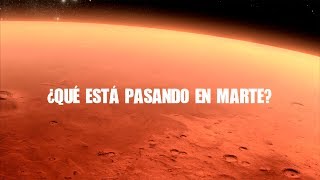 ¿Qué está pasando en Marte [upl. by Leahcir]