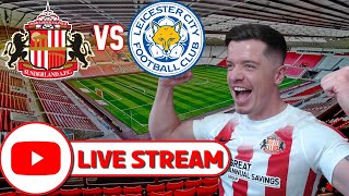 SUNDERLAND VS LEICESTER  LIVE REACTION [upl. by Bigford]