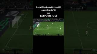 celebration deconseiller au mineur adulte pipe sur easportsfc25 fc25 rush [upl. by Orpah]