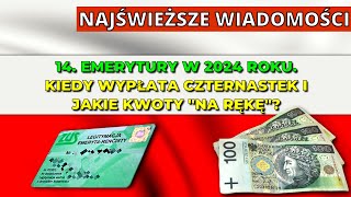 ⚡️NAJŚWIEŻSZE WIADOMOŚCI 14 emerytura w 2024 r Kiedy wypłata czternastek i jakie kwoty quotna rękęquot [upl. by Suoirad]