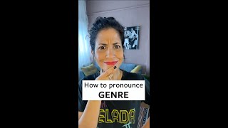 How to Pronounce Genre [upl. by Anigroeg178]