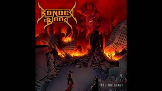 Bonded By Blood  Feed The Beast Full Album [upl. by Kobe]