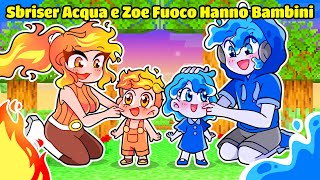 La FAMIGLIA Di Sbriser ACQUA e Zoe FUOCO Con BAMBINI Su Minecraft [upl. by Hjerpe500]