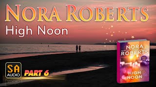 High Noon By Nora Roberts PART 6  Audiobook Mystery Thriller amp SuspenseRomance  Book 2 [upl. by Caassi]