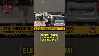 İzmirdeki Elektrik Akımı Faciasında 27 Şüpheliye Ek Gözaltı İhmalin Cezası Ne Olacak [upl. by Alliehs]