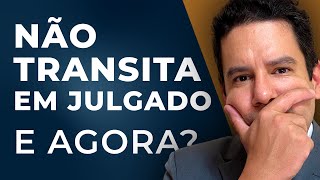 Por que meu Processo NÃƒO Transita em Julgado Por que DEMORA tantoðŸ¤” PROCESSO SEM FIM O que FAZER [upl. by Hacim718]