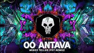 Oo AntavaOo Oo Antava  Psy Trance Remix  Mines Teller  Pushpa  Allu Arjun [upl. by Nomaid]