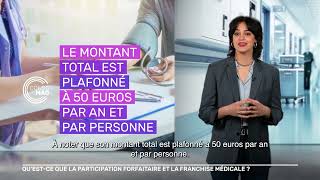 Qu’estce que la participation forfaitaire et la franchise médicale  consomag [upl. by Niklaus]