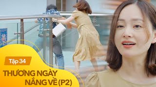 Thương ngày nắng về p2 tập 32  Em trà xanh cao tay chỉ 1 đêm đã đưa nam đối tượng vào tròng [upl. by Nemrac732]