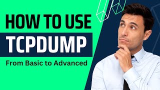 How To Use TCPDUMP From Basic To Advanced  TCPDUMP Tutorial [upl. by Mis]