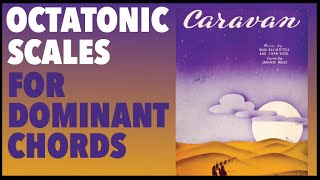 Octatonic scales for Dominant Chords  Caravan [upl. by Yenetruoc]