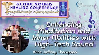 A Scientific Approach to Consciousness Expansion with Sound with Dr Jeffrey Thompson [upl. by Frantz446]