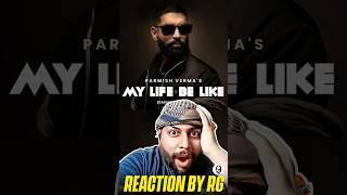 MY LIFE BE LIKE Official Music Video PARMISH VERMA  SIMAR KAUR  STARBOY X  REACTION BY RG [upl. by Magna]