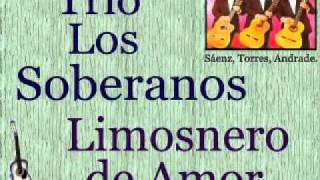 Trío Los Soberanos Limosnero De Amor  letra y acordes [upl. by Norehs]