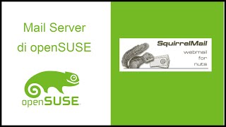 Mail Server di openSUSE  webmail squirrelmail postfix dovecot [upl. by Virgel887]