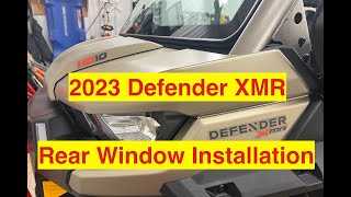 CanAm Defender XMR  Rear Window Installation [upl. by Chemosh]