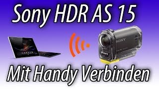 Sony HDR AS 15 Mit Handy verbinden [upl. by Acired]