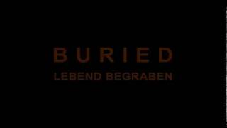 Buried  Lebend Begraben Trailer German OFFICIAL [upl. by Ellennahs]