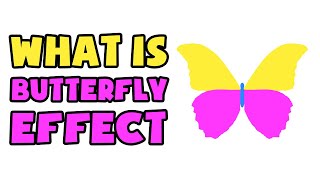 What is Butterfly Effect  Explained in 2 min [upl. by Radec]